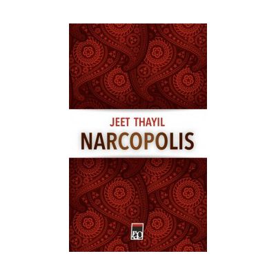 Narcopolis (Jeet Thayil)