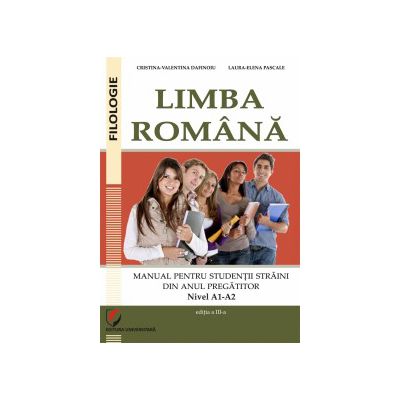 Manual de limba romana pentru studentii straini din anul pregatitor. Nivel A1-A25