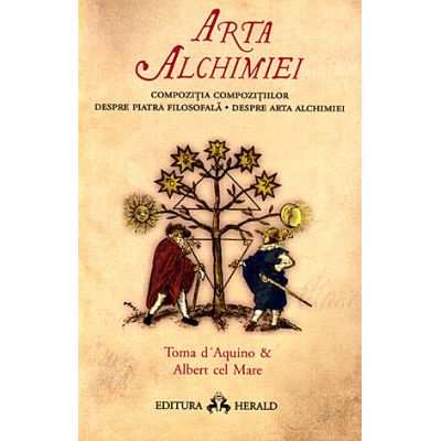Arta alchimiei - compozitia compozitiilor - despre Piatra Filosofala - despre arta alchimiei