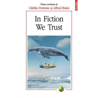 In Fiction We Trust (Catalin Partenie, Alfred Bulai)