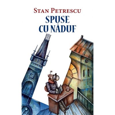 Spuse cu naduf (Stan Petrescu)