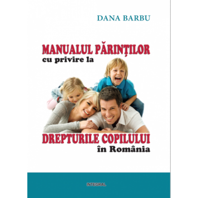 Manualul parintilor cu privire la drepturile copiilor in Romania