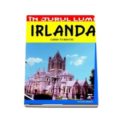 Irlanda - Ghid turistic (Mircea Cruceanu)