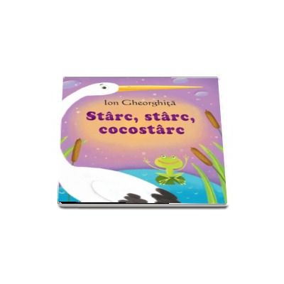 Starc, starc cocostarc - Pliant cartonat cu imagini color (Varsta recomandata: 1-3 ani)