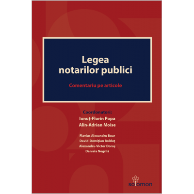 Legea notarilor publici. Comentariu pe articole - Ionut-Florin Popa