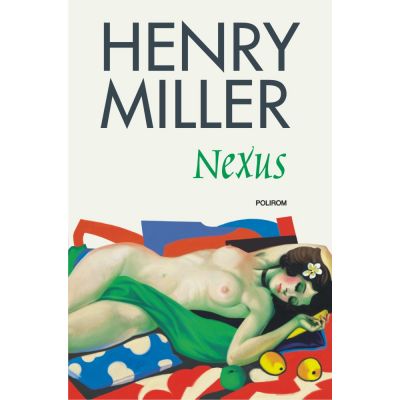 Nexus - Henry Miller (editia 2018)