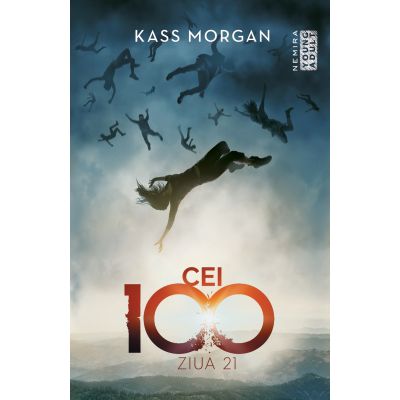 Kass Morgan - Ziua 21 (Trilogia Cei 100, partea a II-a)