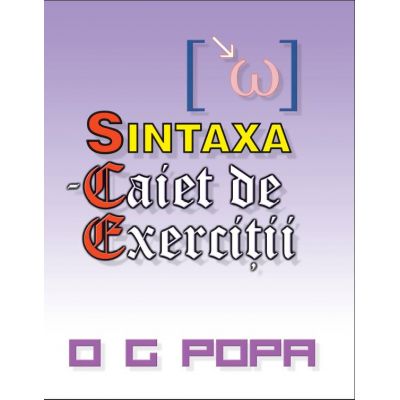 Sintaxa, caiet de exercitii (O. G. Popa)