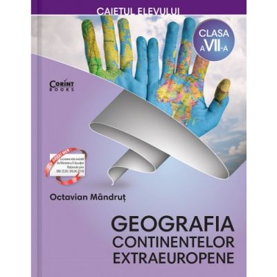 Geografia continentelor extraeuropene - Caietul elevului clasa a VII-a (Octavian Mândruţ)