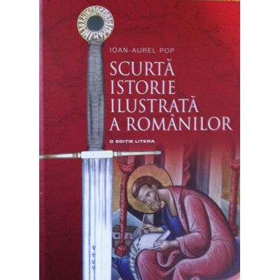 painter barn Give birth Scurta istorie ilustrata a romanilor (Carte de Ioan-Aurel Pop) -  Libraronline.ro