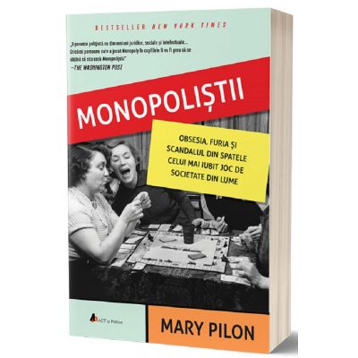 Monopolistii: Obsesia, furia si scandalul din spatele celui mai iubit joc de societate din lume - Mary Pilon