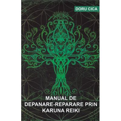 Cucumber piano cheese Manual de depanare-reparare prin Karuna Reiki - Doru Cica - Carti-bune.ro
