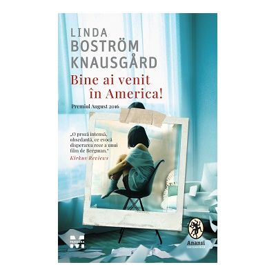 Bine ai venit in America! - Linda Bostrom Knausgard