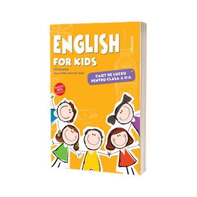 English for kids, caiet de lucru pentru clasa a II-a, editia a V-a - Cristina Mircea