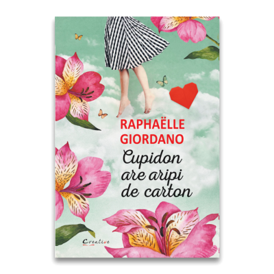 Cupidon are aripi de carton - Raphaelle Giordano