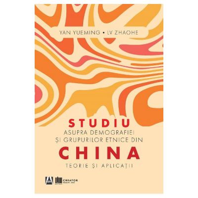Studiu asupra demografiei si grupurilor etnice din China - Yan Yueming