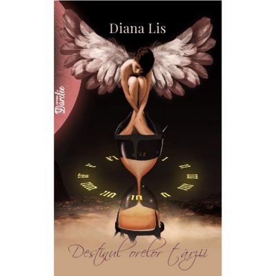 Destinul orelor târzii - Diana Lis