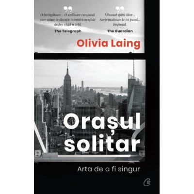 Orasul solitar - Olivia Laing