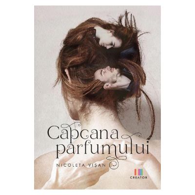 Capcana parfumului - Nicoleta Visan