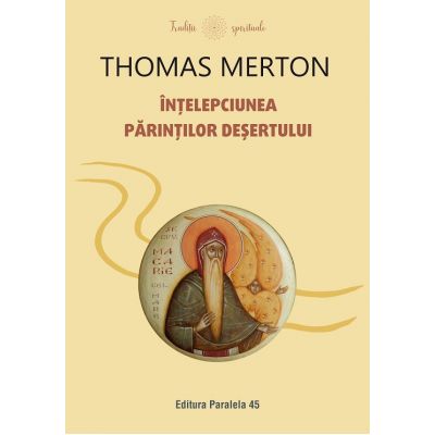 Intelepciunea Parintilor Desertului - Thomas Merton