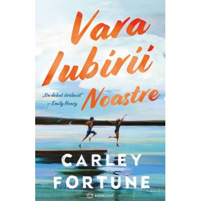 Vara iubirii noastre - Carley Fortune
