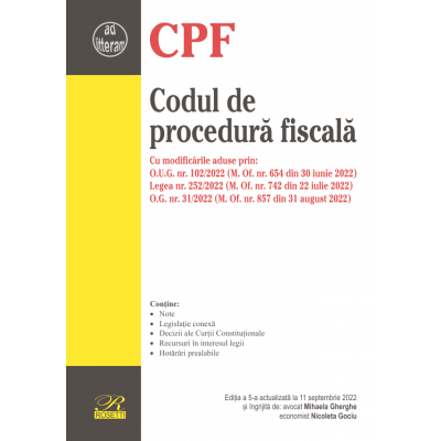 Codul fiscal. Editia a 6-a actualizata la 11 septembrie 2022