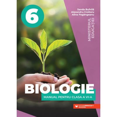 Biologie. Manual pentru clasa a VI-a - Sanda Bufnila