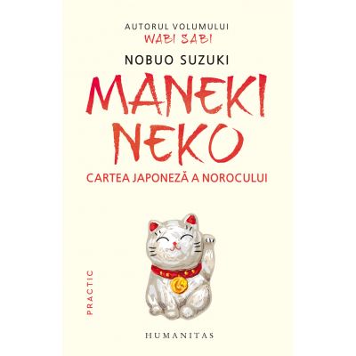 Maneki Neko. Cartea japoneză a norocului - Nobuo Suzuki